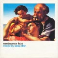 Renaissance Ibiza - Mixed by Deep Dish Renaissance Ibiza - Mixed by Deep Dish